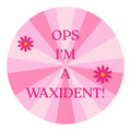 Waxidents