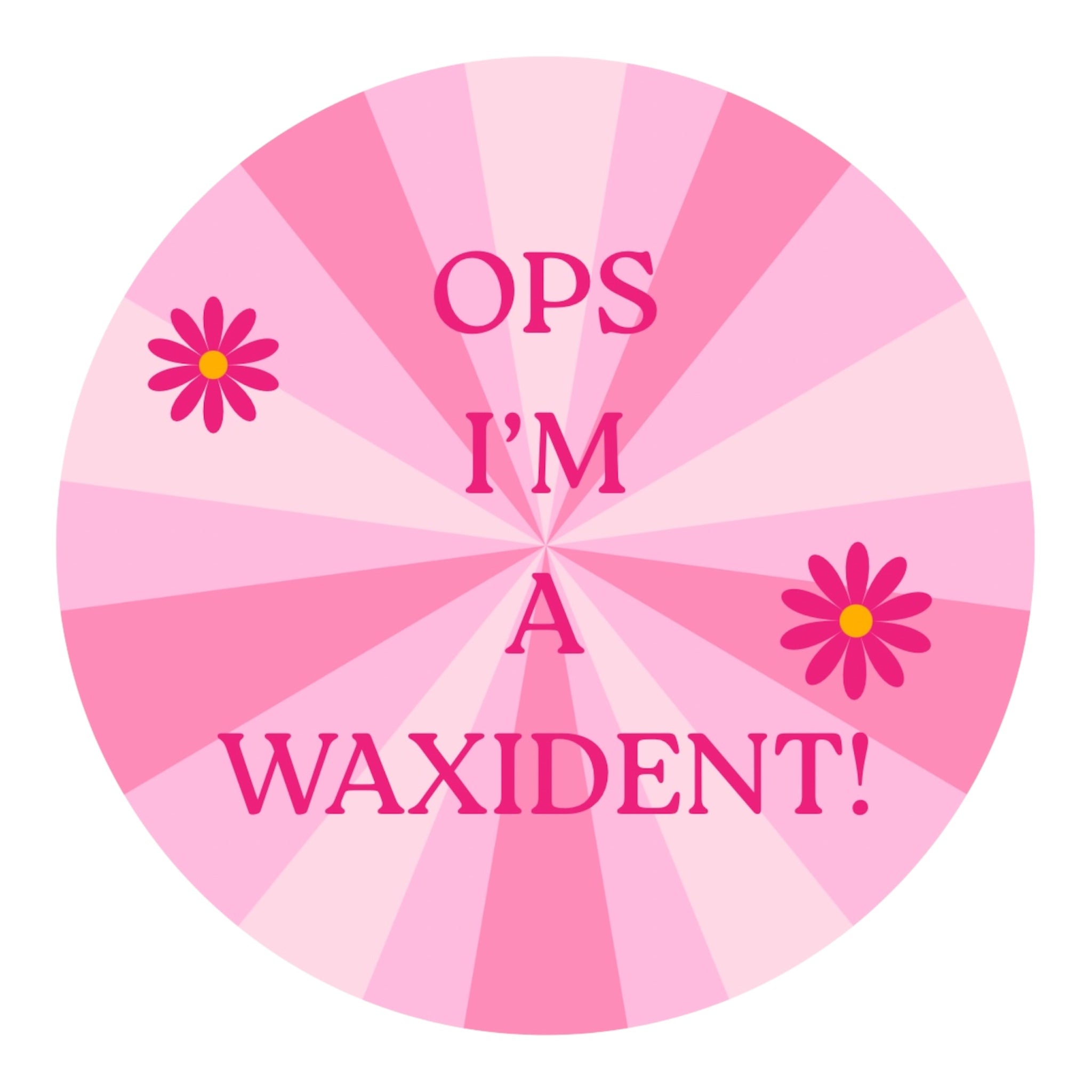 Waxidents